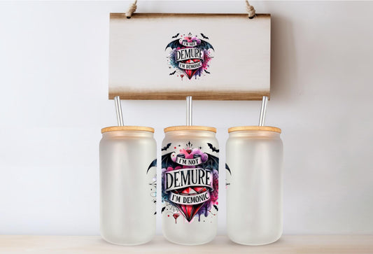 I'm Not Demure I'm Demonic cup Clear Tumbler Alt Girl Goth Aesthetic Witchy Vibes best friend cup best friend gift for her wicken gift