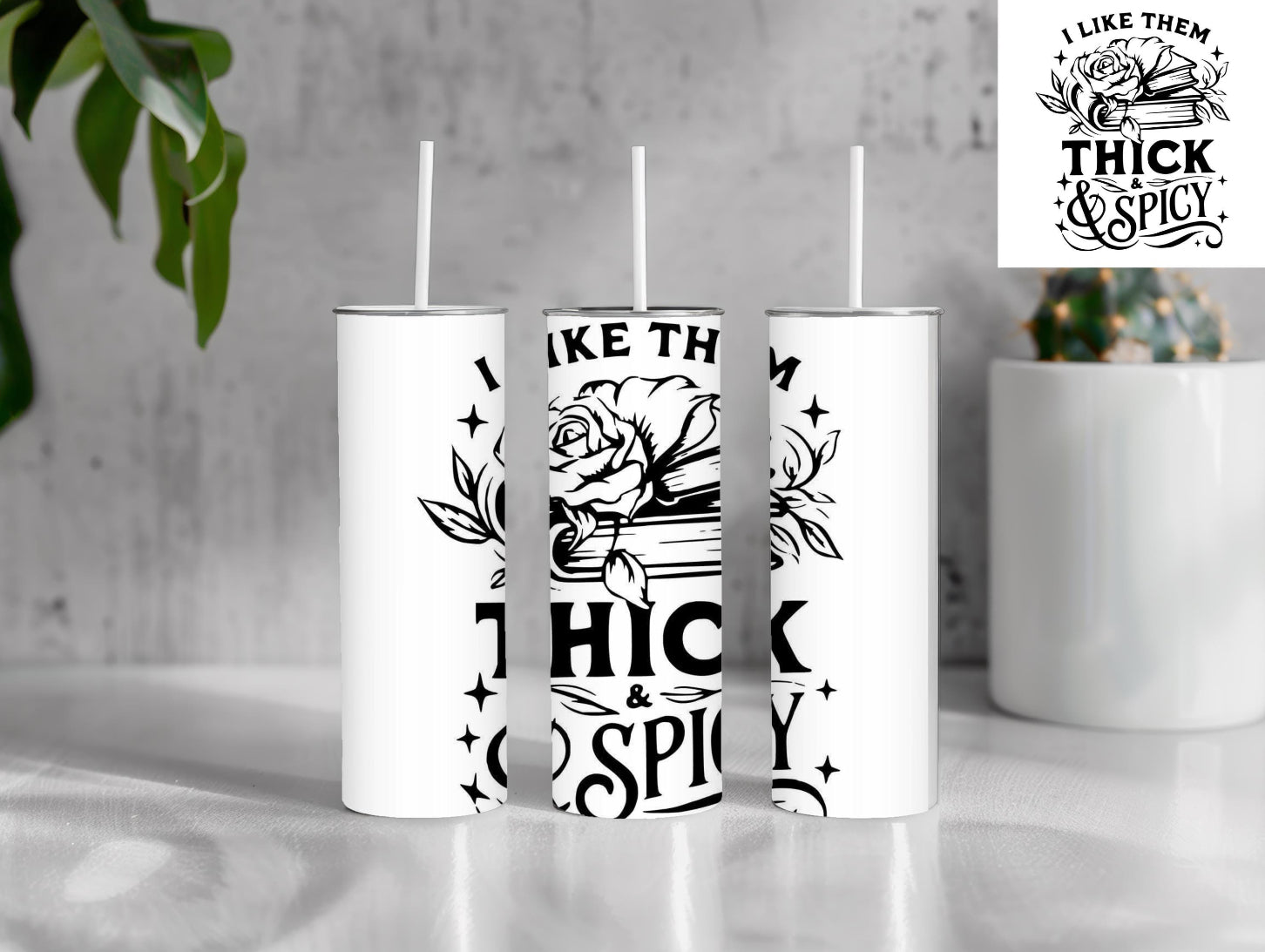 I Like Them Thick and Spicy Tumbler bookish cup bookish mug gift for her birthday gift Christmas gift book lover gift bookish gift giftful