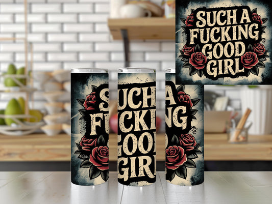 Such a Good F*cking Girl Tumbler Dark romance cup Baddie Bookish Gift good girl gift best friend gift for her booktok cup book lover gift